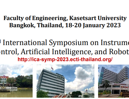 The 2023 3rd International Symposium on Instrumentation, Control, Artificial Intelligence, and Robotics at Faculty of Engineering, Kasetsart University, Bangkok, THAILAND (18-20 January 2023)